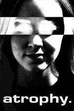 Watch Atrophy Gomovies