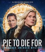 Watch Pie to Die For: A Hannah Swensen Mystery Gomovies