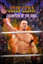 Watch John Cena: Champion of the Ring Gomovies