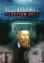 Watch Nostradamus: Election 2016 Gomovies