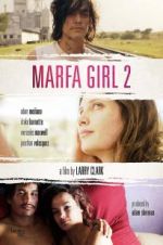 Watch Marfa Girl 2 Gomovies