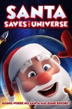 Watch Santa Saves the Universe Gomovies