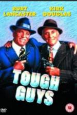 Watch Tough Guys Gomovies