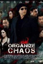 Watch Organize Chaos Gomovies