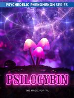 Watch Psilocybin: The Magic Portal (Short 2019) Gomovies