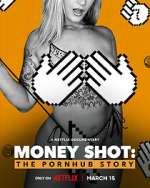 Watch Money Shot: The Pornhub Story Gomovies