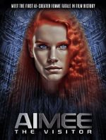 Watch AIMEE: The Visitor Gomovies