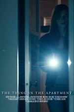 Watch The Thing in the Apartment (Short 2015) Gomovies
