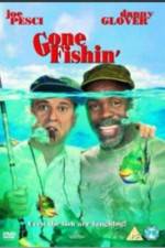 Watch Gone Fishin' Gomovies