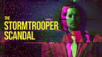 Watch The Stormtrooper Scandal Gomovies