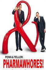 Watch Pharmawhores: The Showtime Sting of Penn & Teller Gomovies