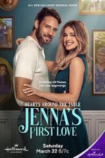 Watch Hearts Around the Table: Jenna\'s First Love Gomovies