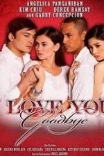 Watch I Love You Goodbye Gomovies