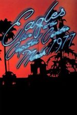 Watch Eagles: Live at the Capital Centre (March 1977) Gomovies