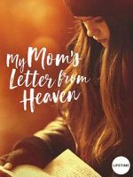 Watch My Mom\'s Letter from Heaven Gomovies