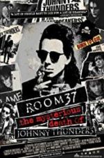 Watch Room 37: The Mysterious Death of Johnny Thunders Gomovies