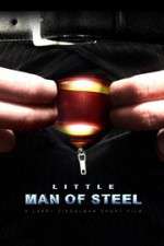 Watch Little Man of Steel Gomovies