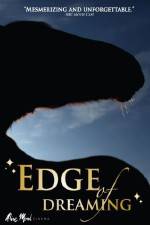 Watch The Edge of Dreaming Gomovies