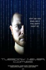 Watch Tuesday Never Comes Gomovies