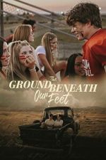 Watch The Ground Beneath Our Feet Gomovies