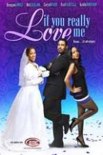 Watch If You Really Love Me Gomovies