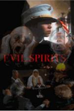 Watch Evil Spirits Gomovies
