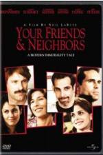 Watch Your Friends & Neighbors Gomovies