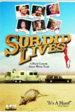Watch Sordid Lives Gomovies