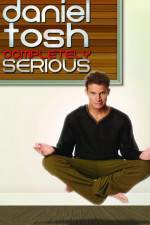 Watch Daniel Tosh: Completely Serious Gomovies