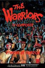 Watch The Warriors: TV Composite (FanEdit Gomovies