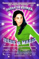 Watch Sarah Silverman: Jesus Is Magic Gomovies