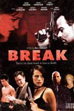Watch Break Gomovies