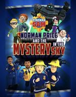 Watch Fireman Sam: Norman Price and the Mystery in the Sky Gomovies