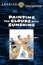 Watch Painting the Clouds with Sunshine Gomovies