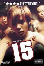 Watch 15 The Movie Gomovies