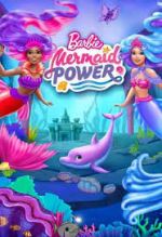 Watch Barbie: Mermaid Power Gomovies