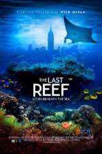 Watch The Last Reef 3D Gomovies