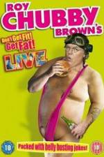 Watch Roy Chubby Brown\'s Don\'t Get Fit! Get Fat! Gomovies