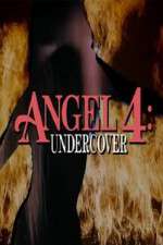 Watch Angel 4: Undercover Gomovies