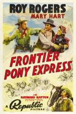 Watch Frontier Pony Express Gomovies