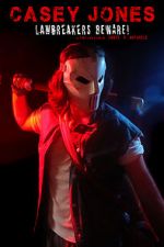 Watch Casey Jones: Lawbreakers Beware! (Short 2021) Gomovies