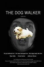 Watch The Dog Walker Gomovies