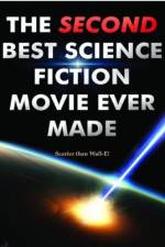 Watch The Second Best Science Fiction Movie Ever Made Gomovies