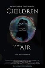 Watch Children of the Air Gomovies