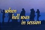 Watch When Hell Was in Session Gomovies