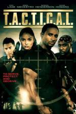 Watch T.A.C.T.I.C.A.L. Gomovies