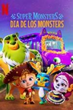 Watch Super Monsters: Dia de los Monsters Gomovies