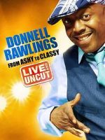 Watch Donnell Rawlings: From Ashy to Classy Gomovies