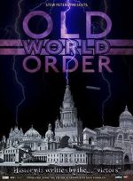 Watch Old World Order Gomovies