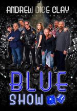 Watch Andrew Dice Clay: The Blue Show Gomovies
